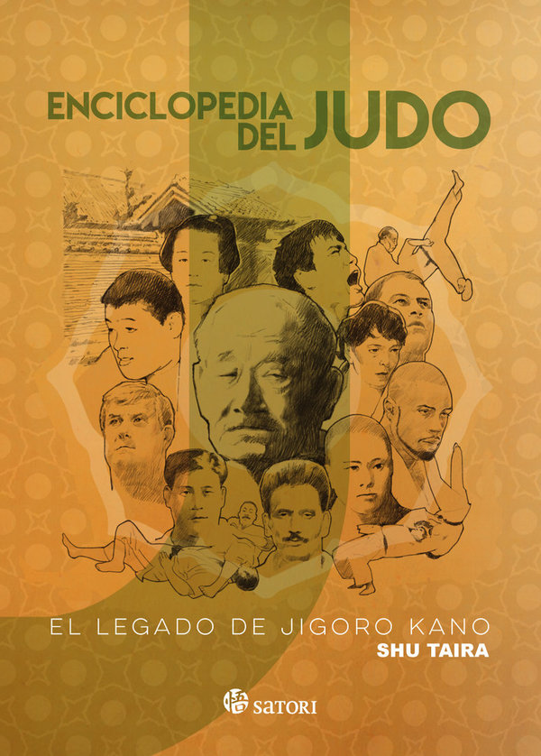 ENCICLOPEDIA DEL JUDO: EL LEGADO DE JIGORO KANO - Shu Taira